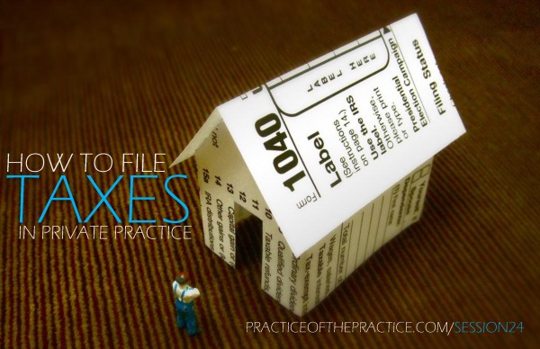 How to file taxes in private practice