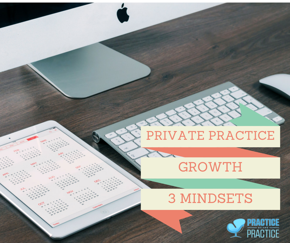 PRIVATE PRACTICE GROWTH