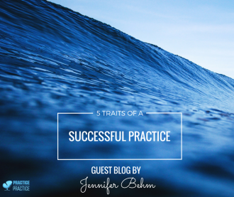5 TRAITS OF A SUCCESSFUL PRACTICE