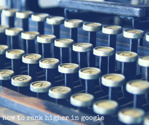 how to rank higher in google