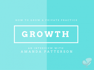 Amanda Patterson how to GROW a private practice