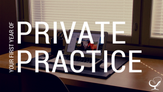 Your first year of private practice