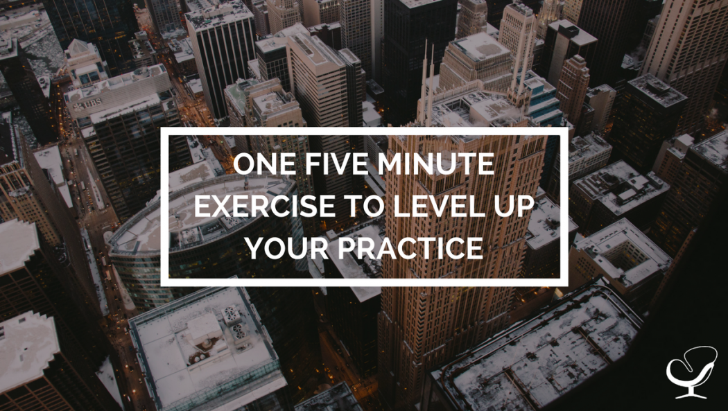Level Up Your Practice