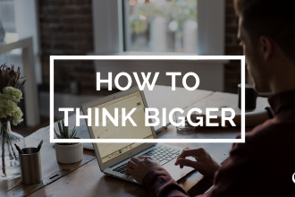 How to think bigger