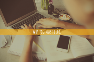 Why you must blog