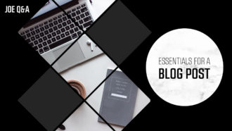 Essentials for a blog post