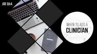 When to add a clinician to your practice
