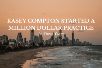 Kasey Compton Started a Million Dollar Practice