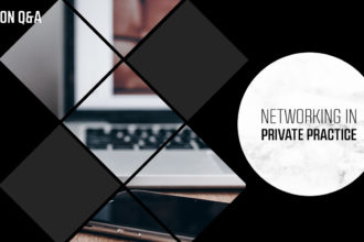 Networking in private practice