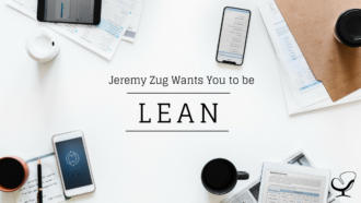 Jeremy Zug wants you to be LEAN