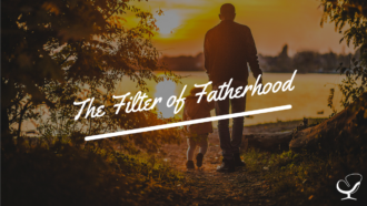 The Filter of Fatherhood
