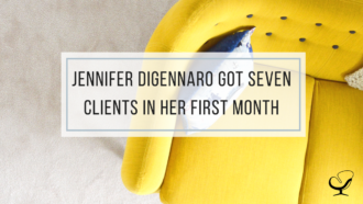 Jennifer DiGennaro got Seven Clients in Her First Month
