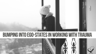 Bumping into ego-states in working with trauma