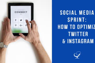 Social Media Sprint: How to Optimize Twitter and Instagram