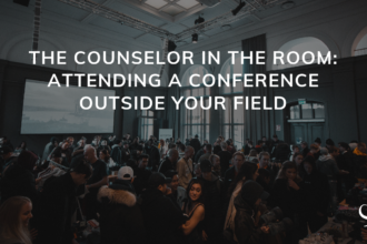 The Counselor in the Room: Attending a Conference Outside Your Field