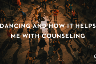 Dancing and How It Helps Me With Counseling
