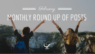 Monthly Round Up Of Posts: February 2019