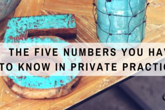 The Five Numbers You Have to Know in Private Practice | PoP 389