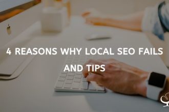 4 Reasons Why Local SEO Fails And Tips