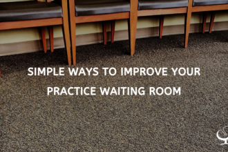 Simple Ways To Improve Your Practice Waiting Room