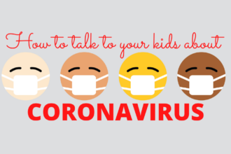how to talk to your KIDS about coronavirus