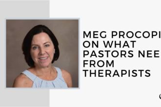 Meg Procopio on What Pastors Need from Therapists | FP 31