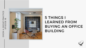 5 Things I Learned from Buying an Office Building | GP 18