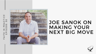 Joe Sanok on Making Your Next Big Move | FP 30