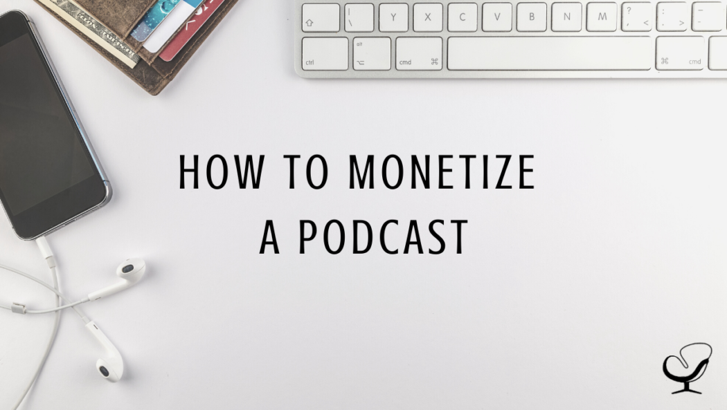 Image representing how to monetize a podcast by Joe Sanok | podcasting | Content Creation | Tips
