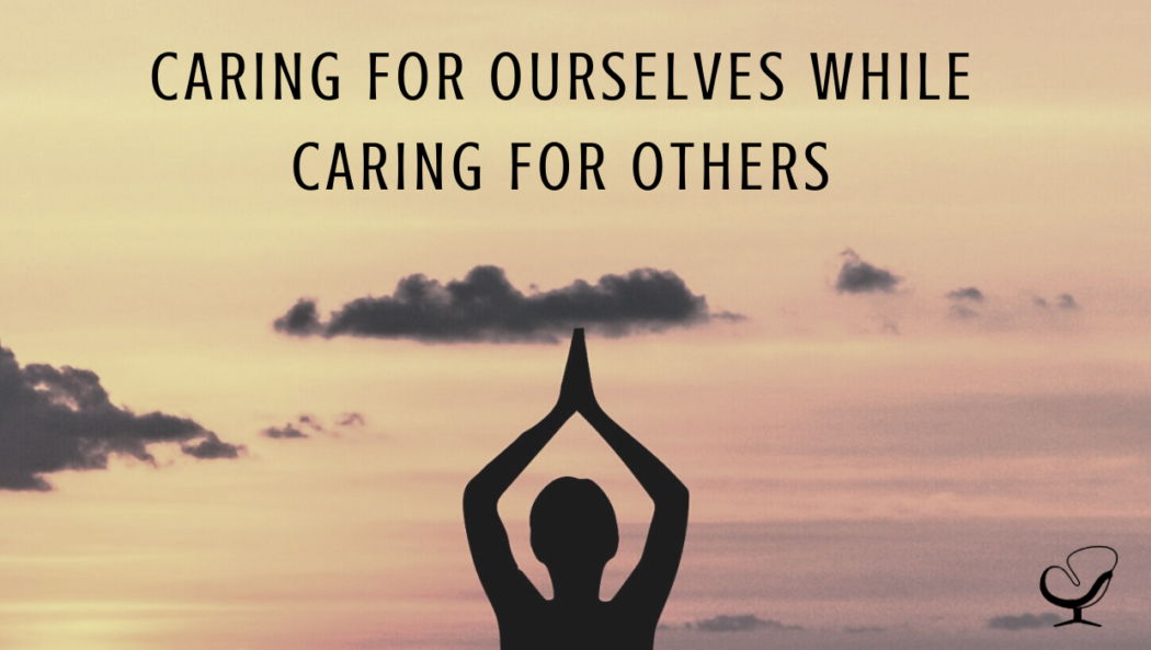 Caring For Ourselves While Caring For Others | Image representing woman doing yoga to represent self-care and caring for ourselves as mental health clinicians | Practice of the Practice | Private Practice Owner | Therapist Burnout