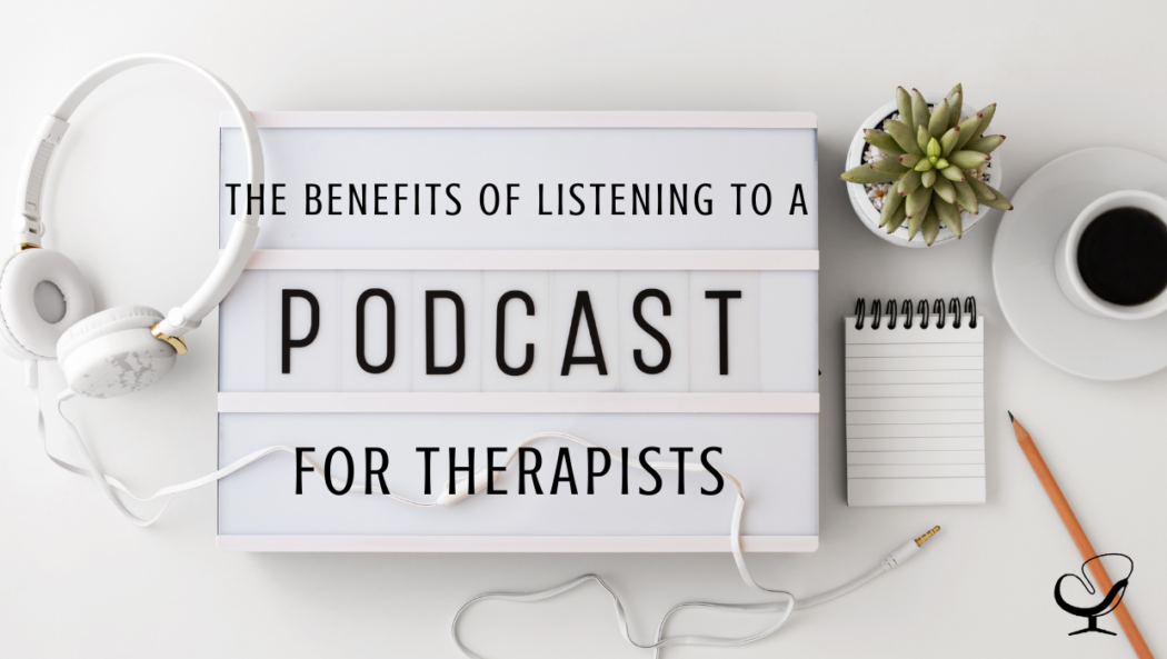 Shannon Heers on the benefits of listening to podcasts for therapists | Practice of the Practice | Blog Article
