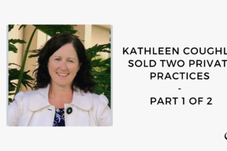 Image of Kathleen Coughlin. On this therapist podcast, Kathleen Coughlin talks about how she Sold Two Private Practices.