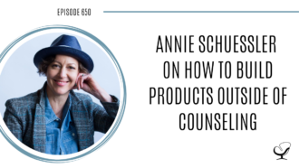 A photo of Annie Schuessler is captured. Annie Schuessler is a business coach and the host of the podcast Rebel Therapist® Podcast. Annie Schuessler is featured on Practice of the Practice, a therapist podcast.