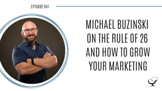 A photo of Michael Buzinski is captured. Michael has been building websites and increasing clients' revenues, through digital marketing since 1999. Michael Buzinski is featured on Practice of the Practice, a therapist podcast.