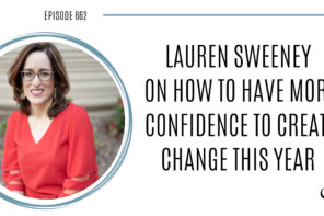 A photo of Lauren Sweeney is captured. Lauren Sweeney is the VP of Business Development for Rise Up For You. Lauren Sweeney is featured on Practice of the Practice, a therapist podcast.