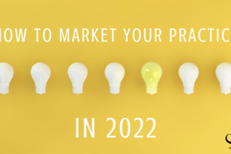 How to Market Your Practice in 2022 | Practice of the Practice | Blog | Image showing light bulbs to represent ideas and tips on how to market your private practice in 2022