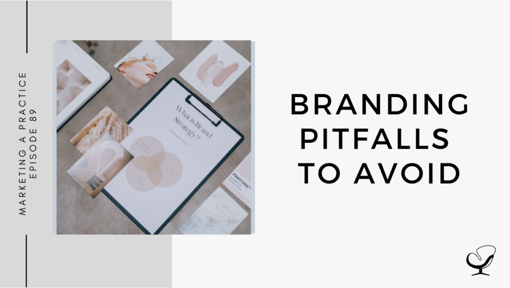 On this marketing podcast, Samantha Carvalho talks about 10 branding pitfalls to avoid