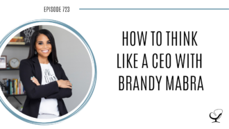 A photo of Brandy Mabra is captured. Brandy went from bankrupt single mom of a toddler to the breadwinner and CEO of her own company. Brandy Mabra is featured on Practice of the Practice, a therapist podcast.
