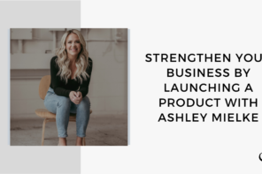 An image of Ashley Mielke is captured. On this therapist podcast, Ashley Mielke talks about strengthening your business by launching a produc