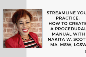 On this marketing podcast, Nakita W. Scott talks about How to Create a Procedural Manual.