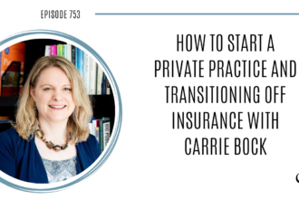A photo of Carrie Bock is captured. Carrie Bock is a Christian, Licensed Professional Counselor. Carrie Bock is featured on Practice of the Practice, a therapist podcast.