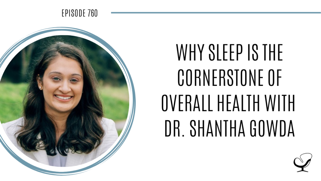 A photo of Dr. Shantha Gowda is captured. Dr. Gowda is a licensed clinical health psychologist who is board certified in behavioral sleep medicine. Dr. Shantha Gowda is featured on Practice of the Practice, a therapist podcast.